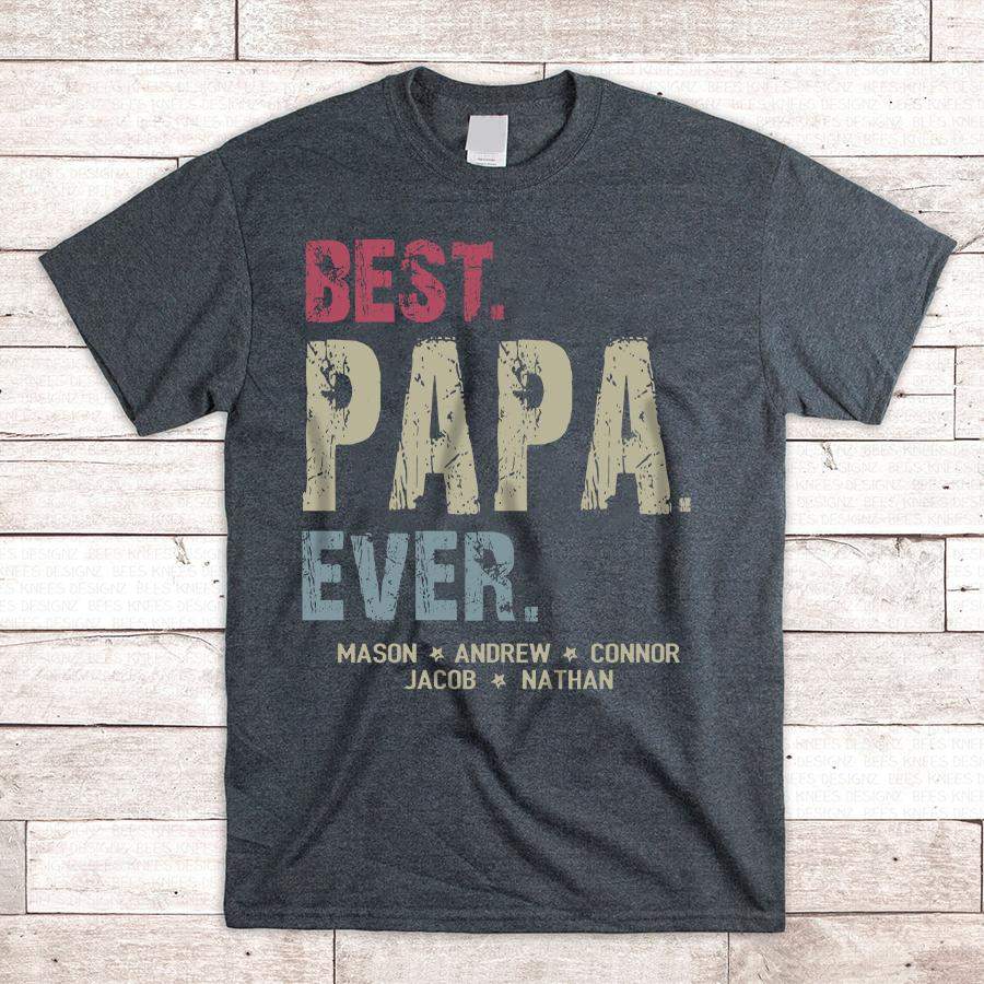 Best Papa Ever | Personalized T-Shirt