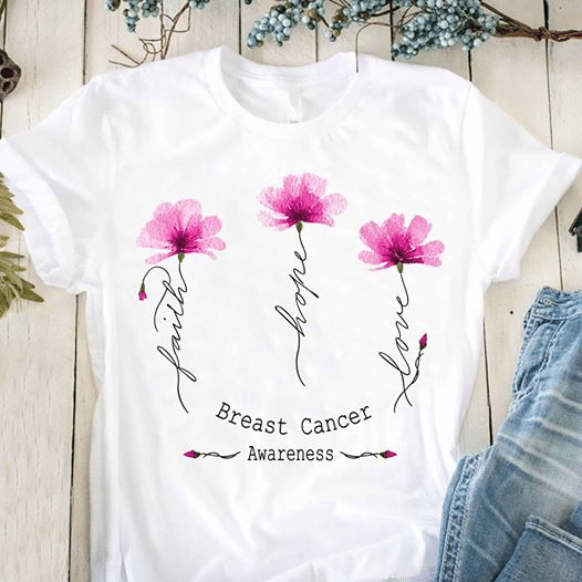 Breast Cancer Awareness Flower Faith Hope Love Breast Cancer Awareness T Shirt Hoodie Sweater Size S-5Xl