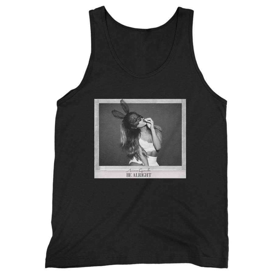 Ariana Grande Be Alright Man’s Tank Top