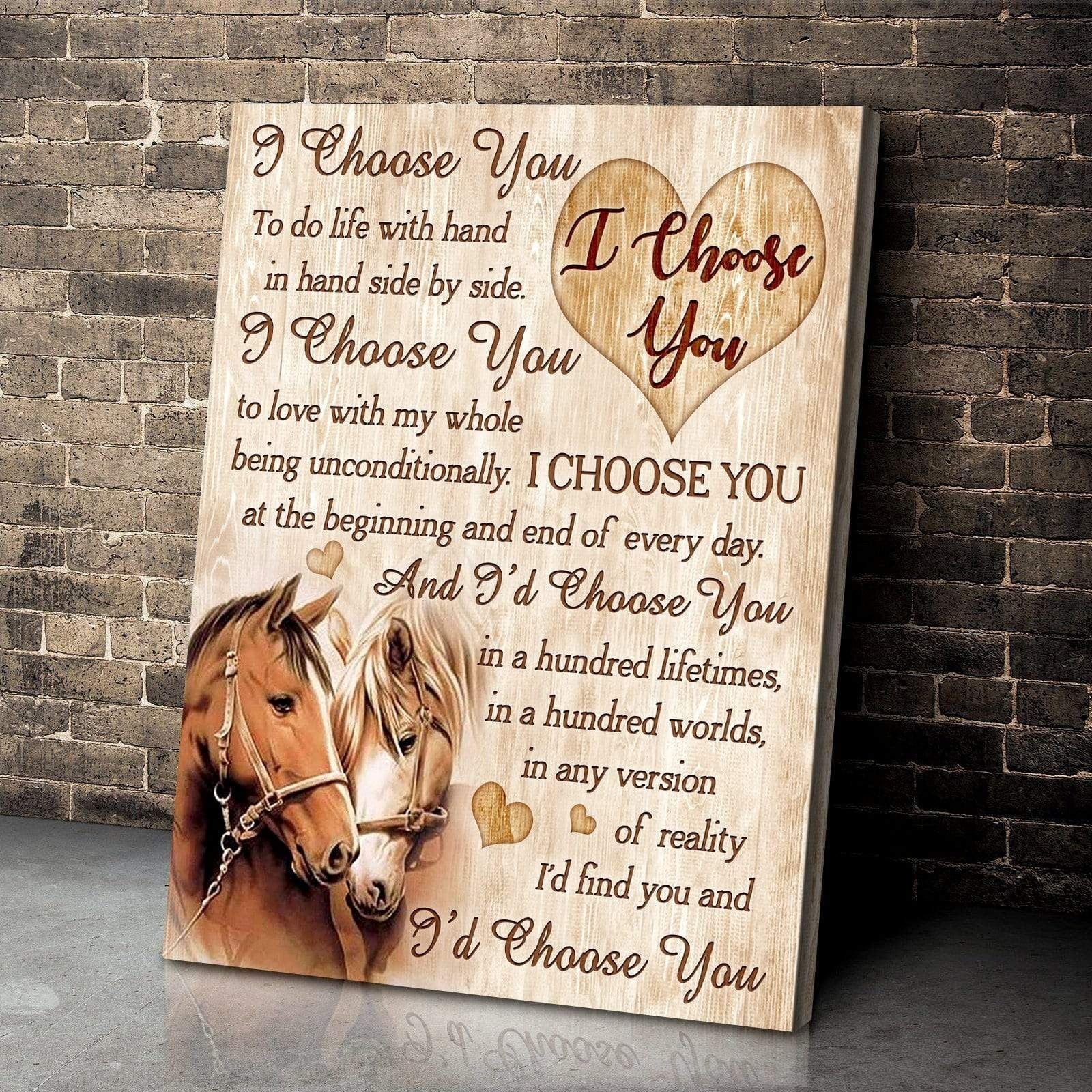 Canvas – Horse – I Choose You Gift For Family, Wall Art Decor, Canvas Print, Home Decor