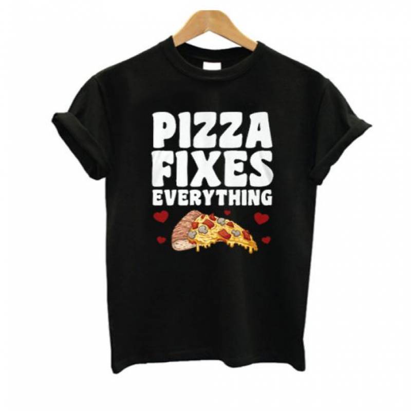 Pizza Fixes Everything  T Shirt