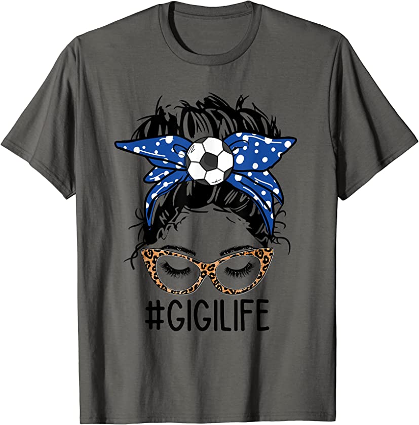 Soccer Gigi Life Leopard Messy Bun Funny Gigi Mothers Day T-Shirt