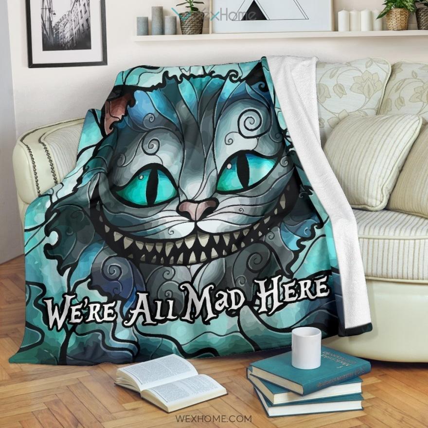 We’Re All Mad Here Cheshire Cat Alice’S Adventures In Wonderland Cartoon Premium Blanket Collection W1112