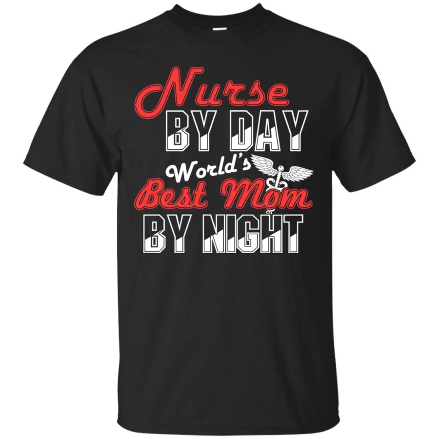 Nurse By Day World’s Best Mom By Night Tshirts a great gift to happy mother’s day 2020