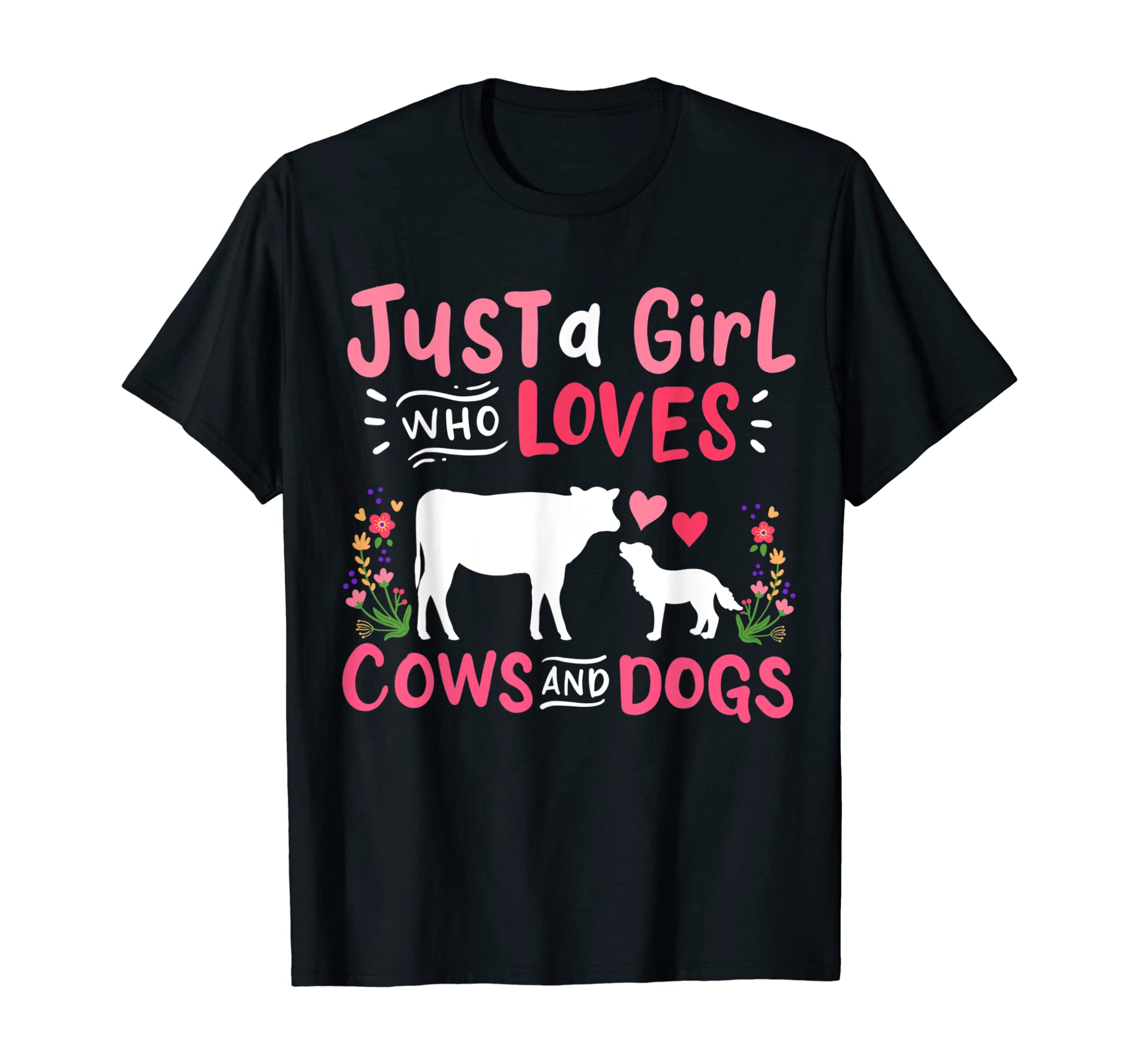 Cow Lover Gift Just a Girl Who Loves Cows and Dogs Farmer T-Shirt