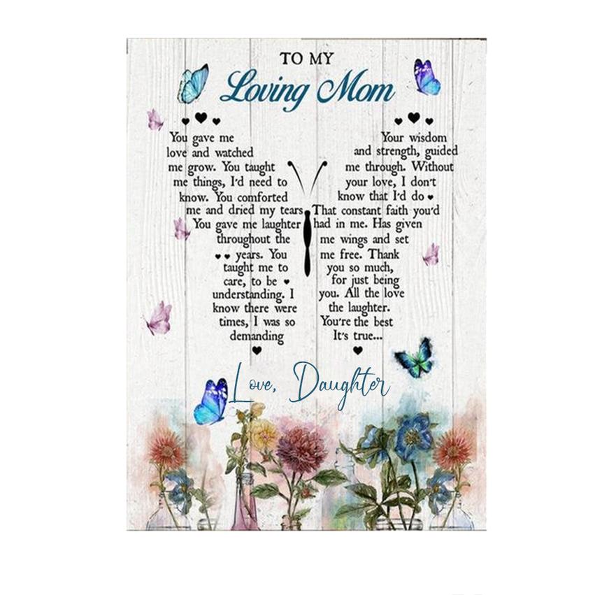 Butterfly To My Loving Mom All The Love The Laughter Portrait Poster And Canvas Gift For Mom Home Decor Wall Art Visual Art