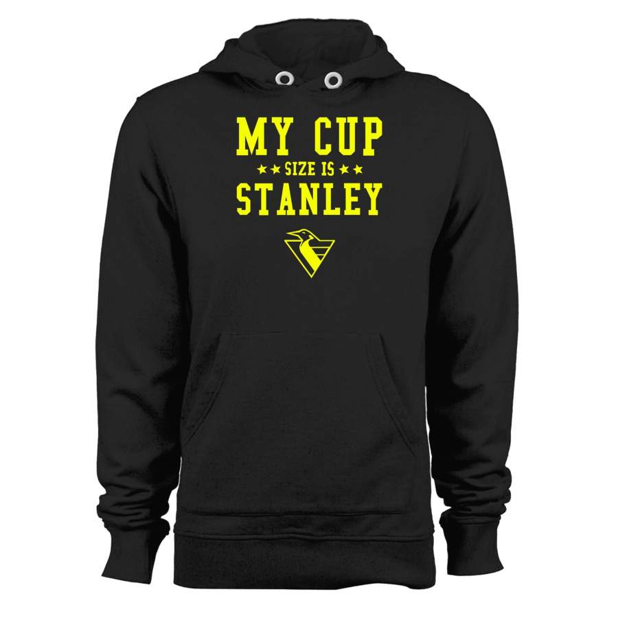 My Cup Size Is Stanley Pittsburgh Penguins Hockey Fan Unisex Hoodie