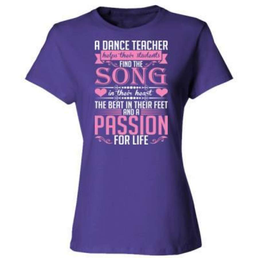 AGR A Dance Teacher Helps Their Students Find The Song – Ladies’ Cotton T-Shirt