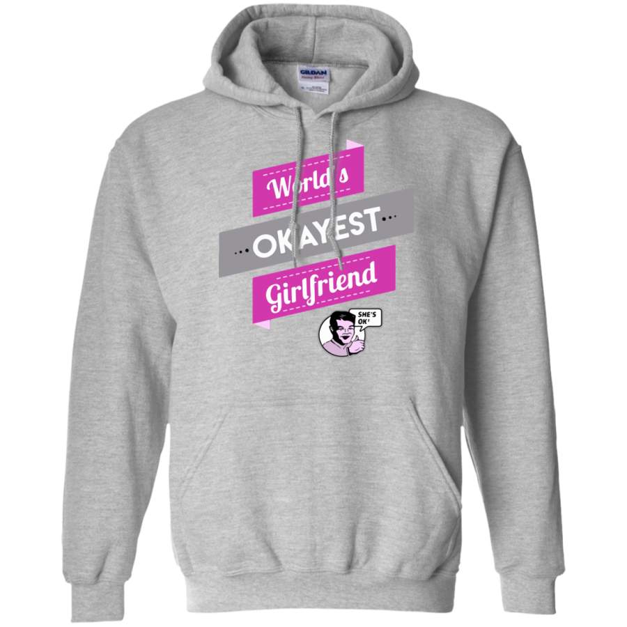 World’s-okayest-Girlfriend Pullover Hoodie 8 oz