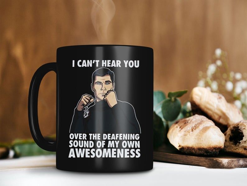 Black Mug I Can’t Hear You Over The Deafening Sound Of My Own Awesomeness Mug Retro Vintage Mug 2 Premium Sublime Ceramic Coffee Mug H99