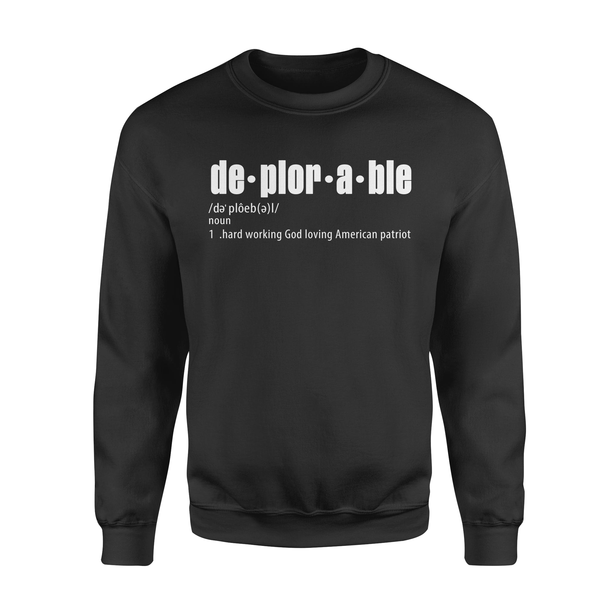 Deplorable Definition Gift – Standard Crew Neck Sweatshirt