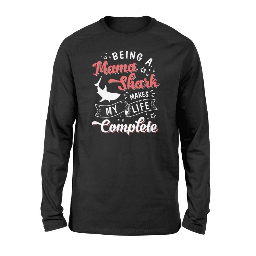 Being A Mama Shark Long Sleeve