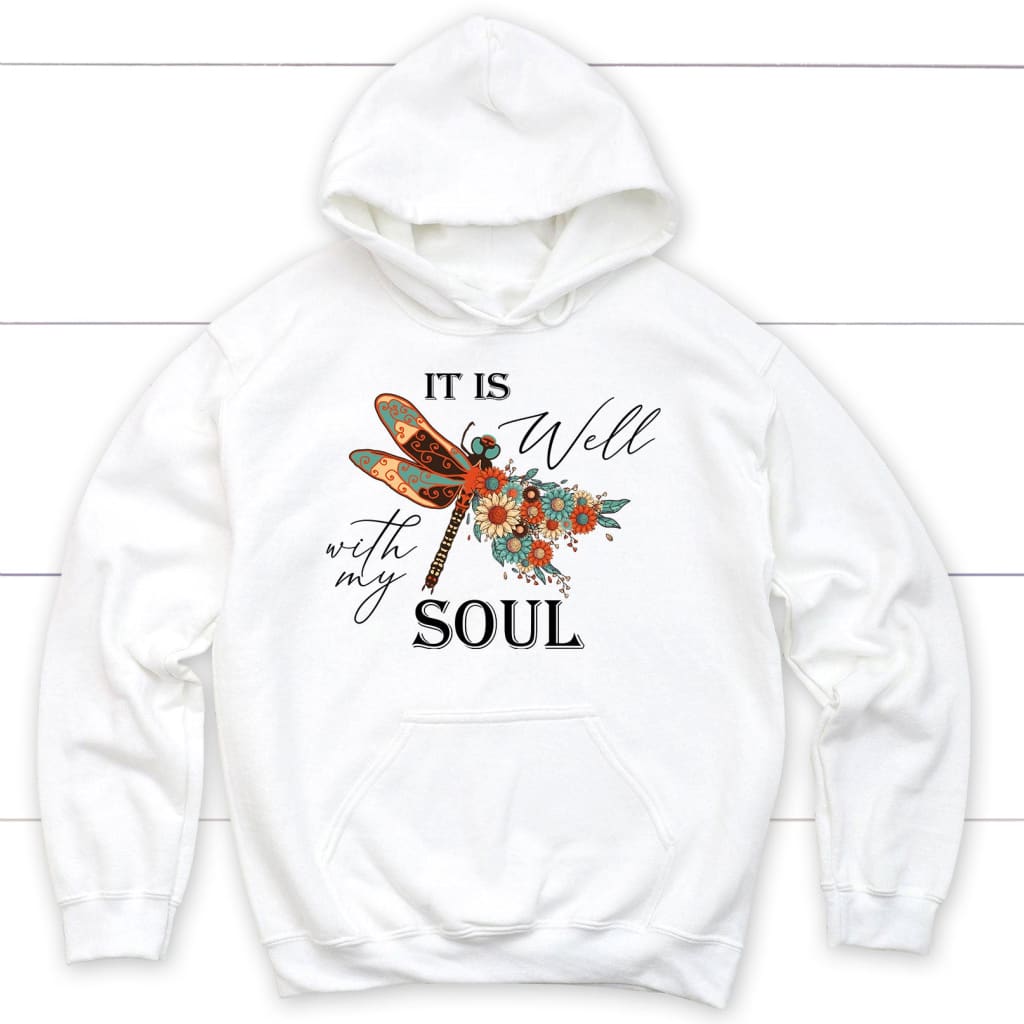 Christian Hoodie, It Is Well With My Soul, Dragonfly Flowers