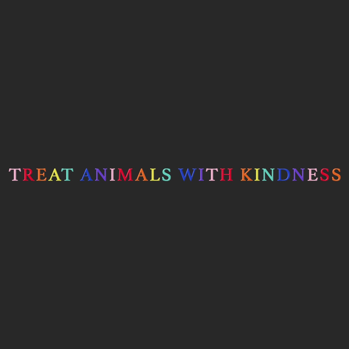 Treat Animals with Kindness – Adult Unisex Crewneck Sweatshirt