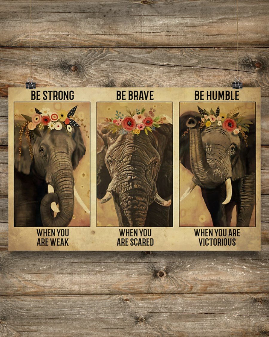 Elephant – Be Strong When You Are Weak Horizontal Canvas And Poster | Wall Decor Visual Art