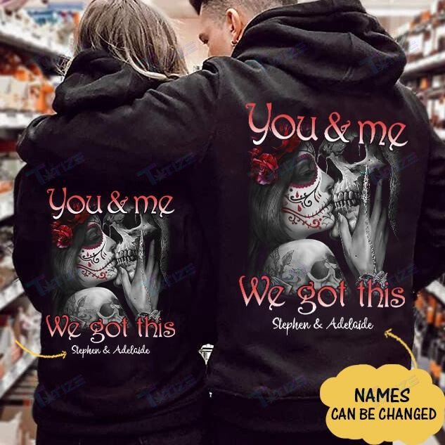 Custom Tattooed Couple You And Me We Got This Graphic Unisex T Shirt, Sweatshirt, Hoodie Size S – 5Xl