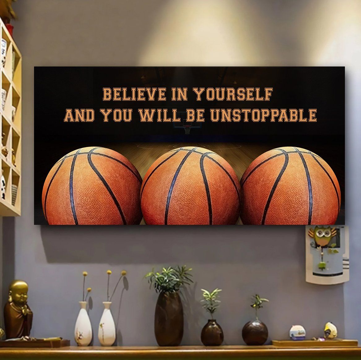 Basketball You Will Be Unstoppable Poster Print Perfect, Ideas On Xmas, Birthday, Home Decor,No Frame Full Size