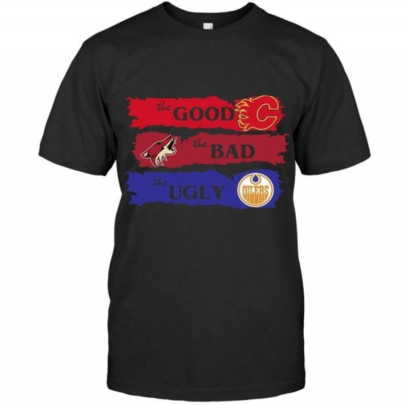 Calgary Flames The Good The Bad The Ugly Fan T Shirt