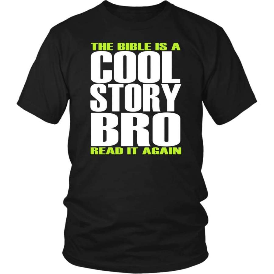 The Bible is a cool story bro read it again t-shirt | Christian t-shirts