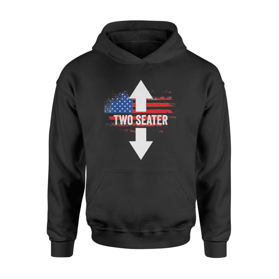 4th Of July Dirty Shirt Humor Two Seater T-Shirt – Standard Hoodie