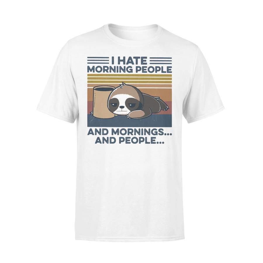 Sloth Drinking Coffee I Hate Morning People And Mornings And People Vintage Retro T-shirt