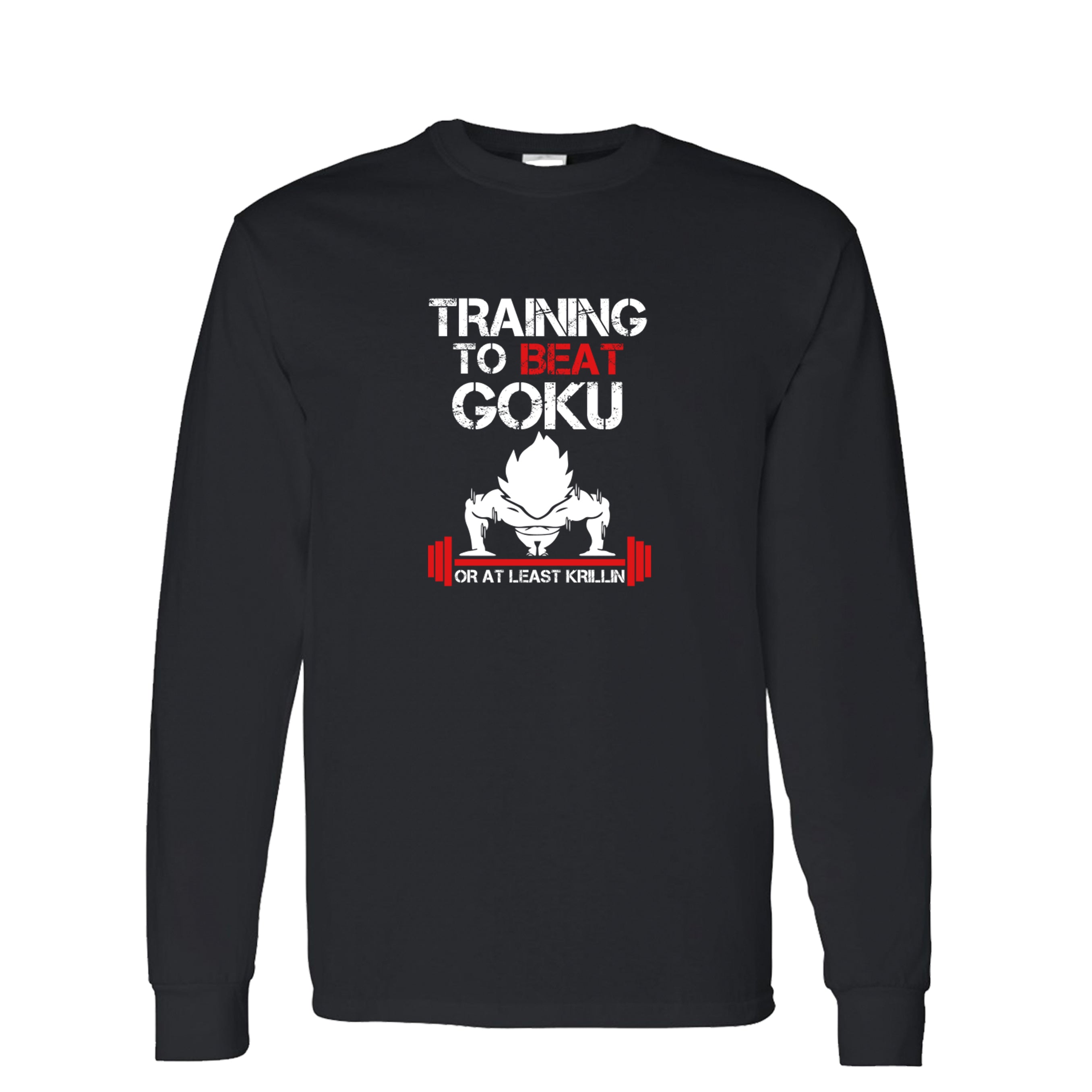 Training To Beat Goku Or At Least Krillin Men’s Long Sleeve T-shirt