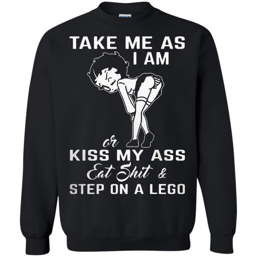 AGR Betty Boop take me as I am or kiss my ass eat shit Sweatshirt