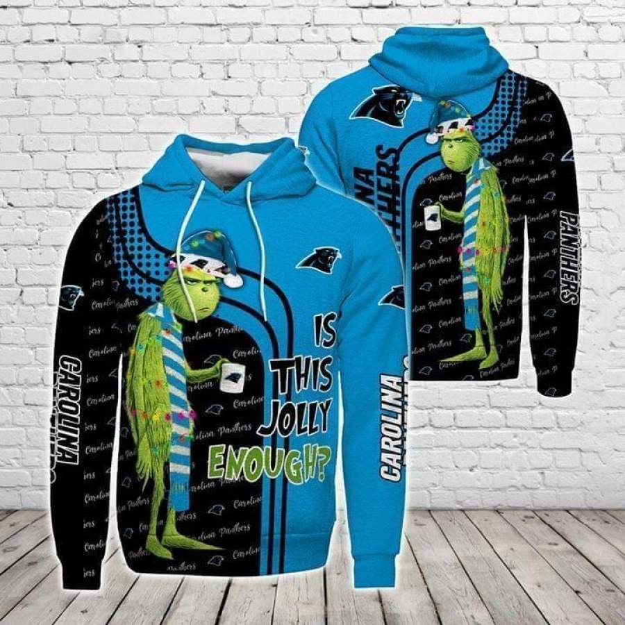 Christmas Grinch Is This Jolly Enough Carolina Panthers Printed Hoodie Unisex 3D All Over Print