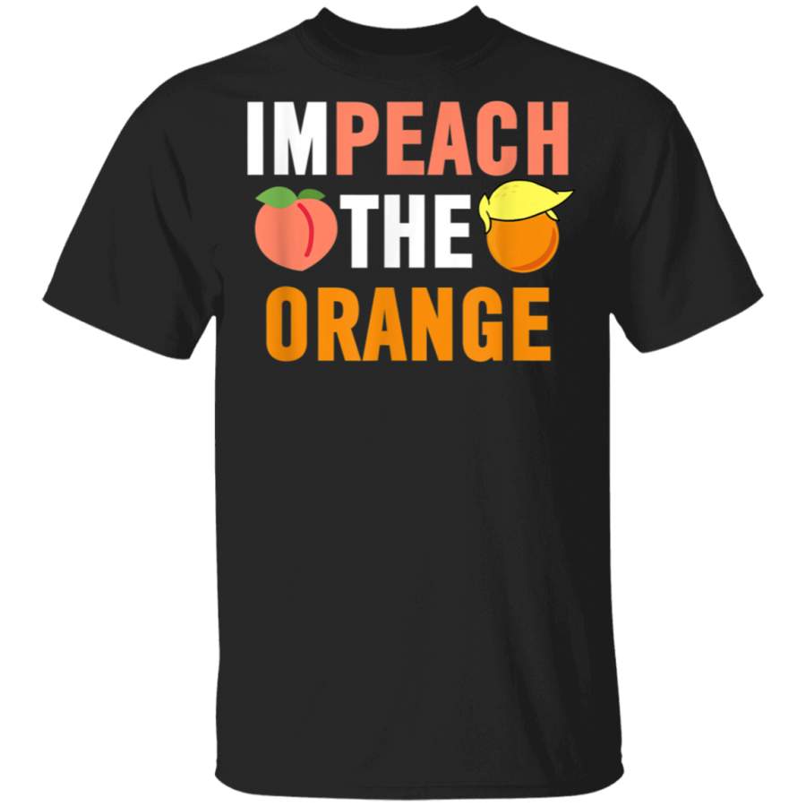 Funny Impeachment Pun Impeachment Joke  Impeach The Orange TShirt