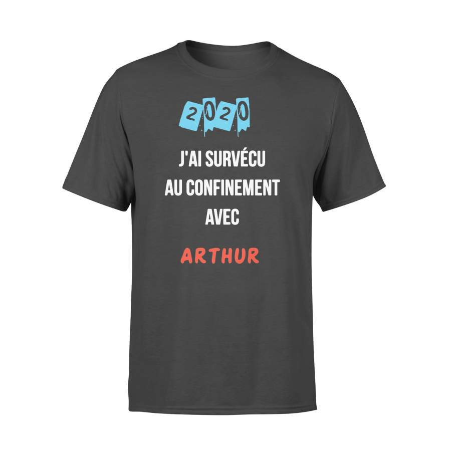 2020 J’ai Survecu Au Confinement Avec Arthur T-shirt