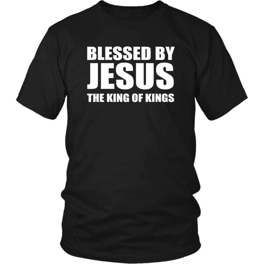 Blessed by Jesus the King of Kings t-shirt