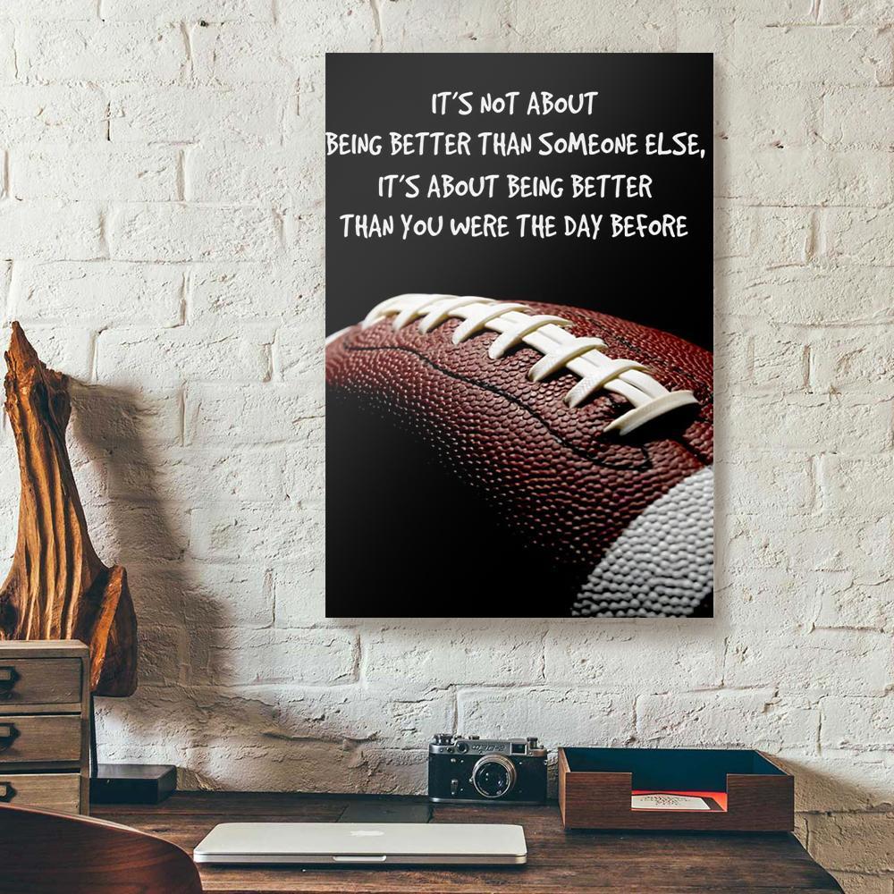 Custom Canvas Prints Being Better Than You Were The Day Before Rugby Vertical Canvas Wall Art Attractive Home Decor Canvas