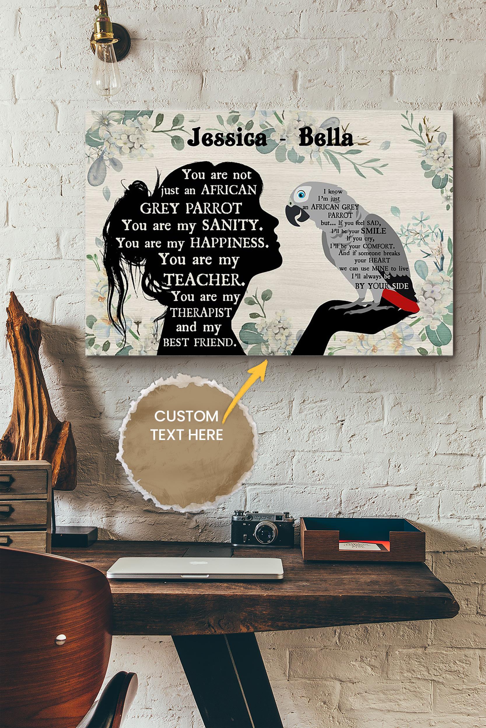 You Are Not Just An African Grey Parrot Personalized Poster – Animal Wall Art – Gift For Parrot Lover Zoo Decor Wrapped Canvas