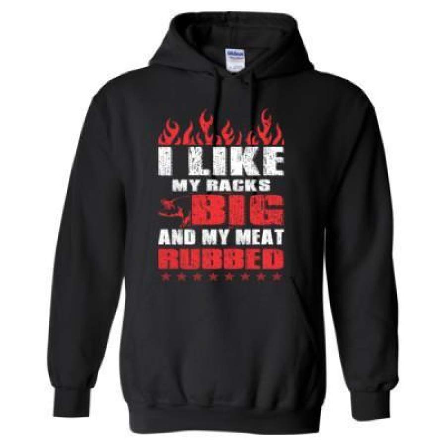 AGR I Like My Racks Big And My Meat Rubbed – Heavy Blend™ Hooded Sweatshirt