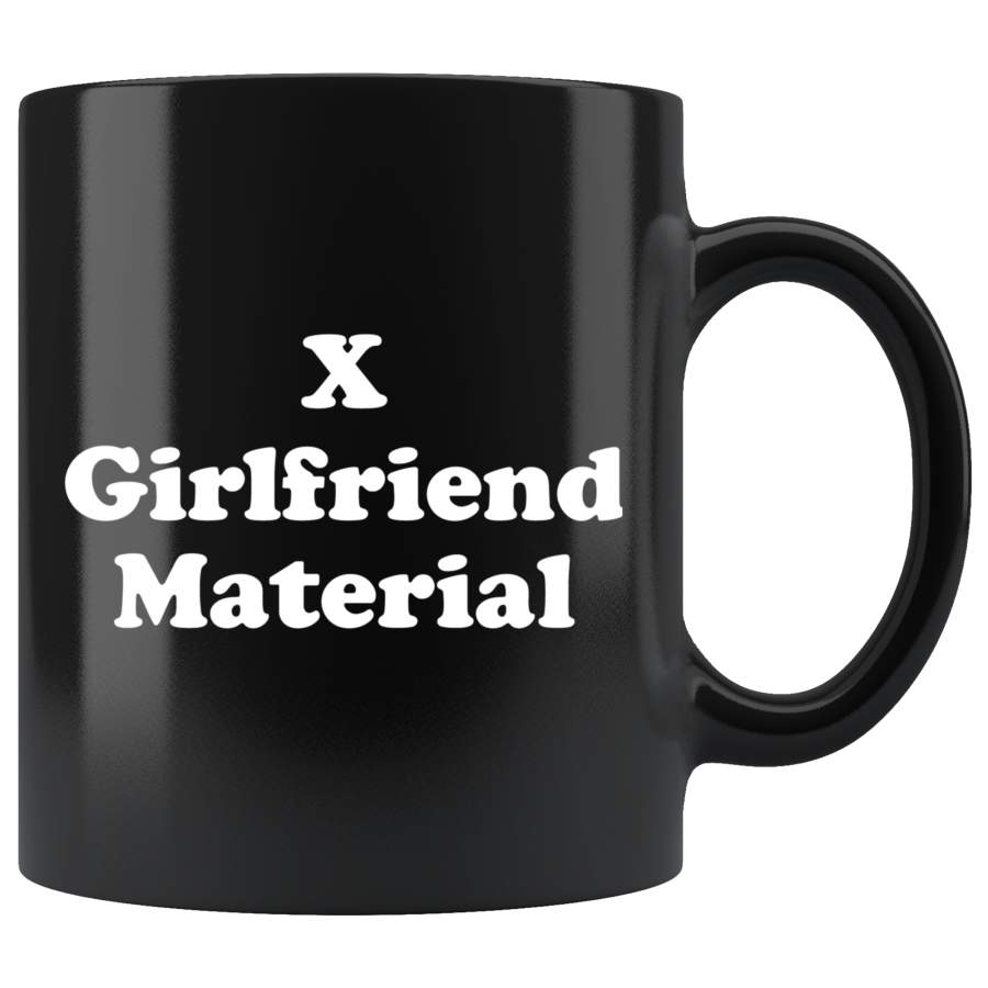 X Girlfriend Material Mug White Taxas Trend Shop