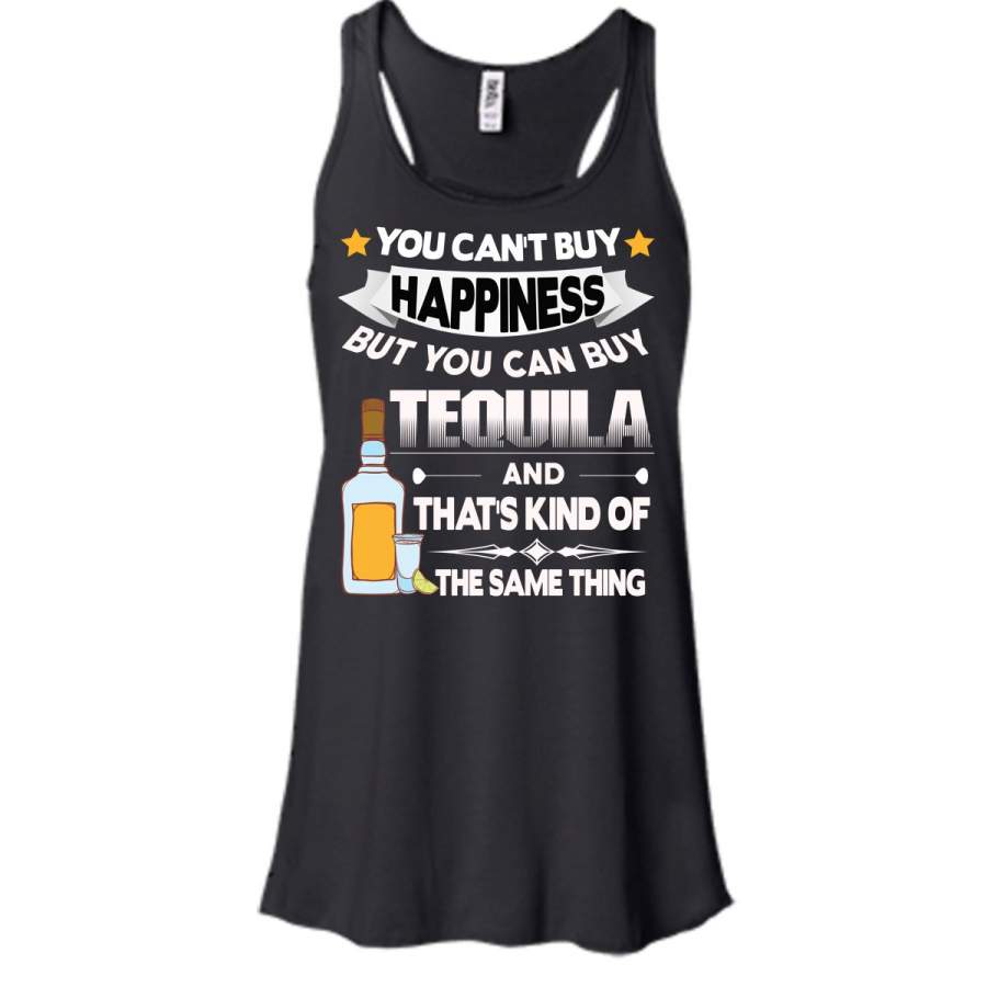 You Can’t Buy Happiness T Shirt, But You Can Buy Tequila T Shirt, Cool T Shirt