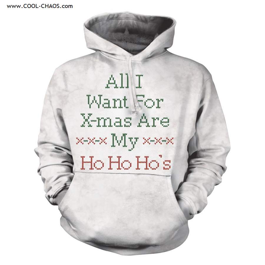 Ugly Christmas Hoodie / All I Want for Christmas are my Ho Ho Ho’s Santa Party