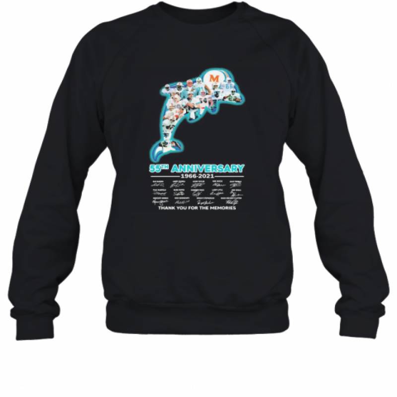 Miami Dolphins Logo 55Th Anniversary 1966 2021 Thank You For The Memories Signatures Sweatshirt