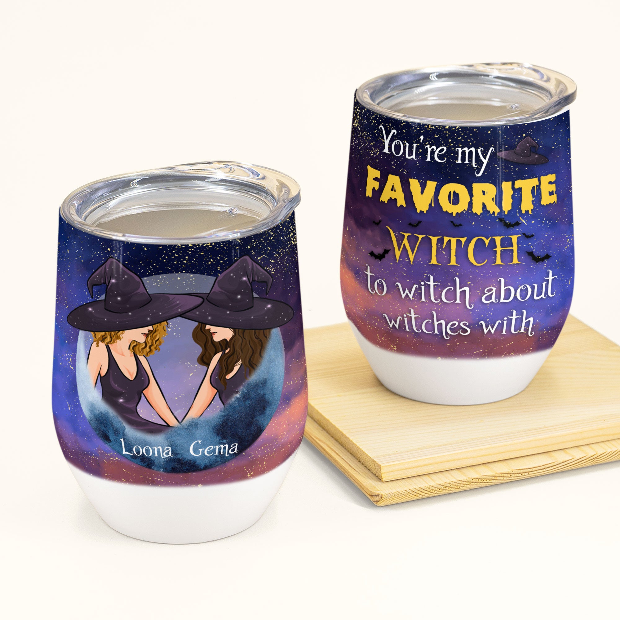 You Are My Favorite Witch – Personalized Wine Tumbler – Halloween Gift For Besties – Witch Ladies