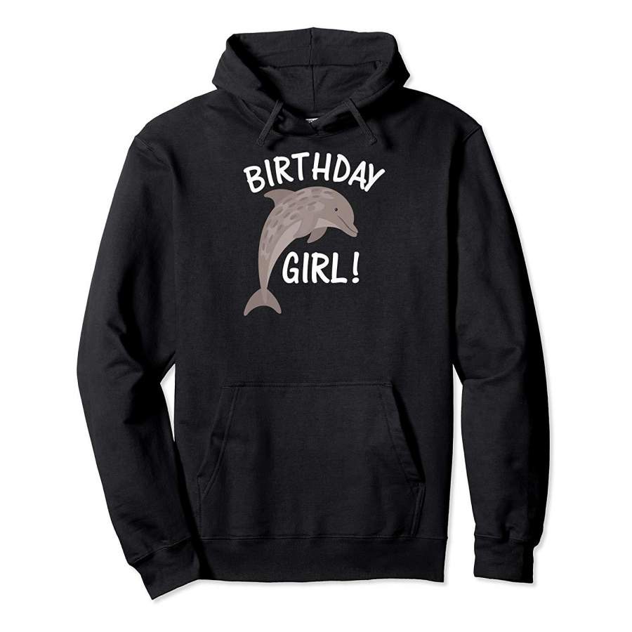 Birthday Girl Dolphin Hoodie Premium Tee