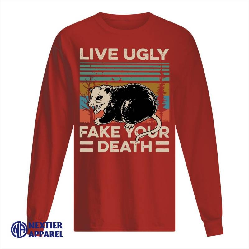 Animal Live Ugly Fake Your Death Shirt Men’s Long Sleeved T-Shirt