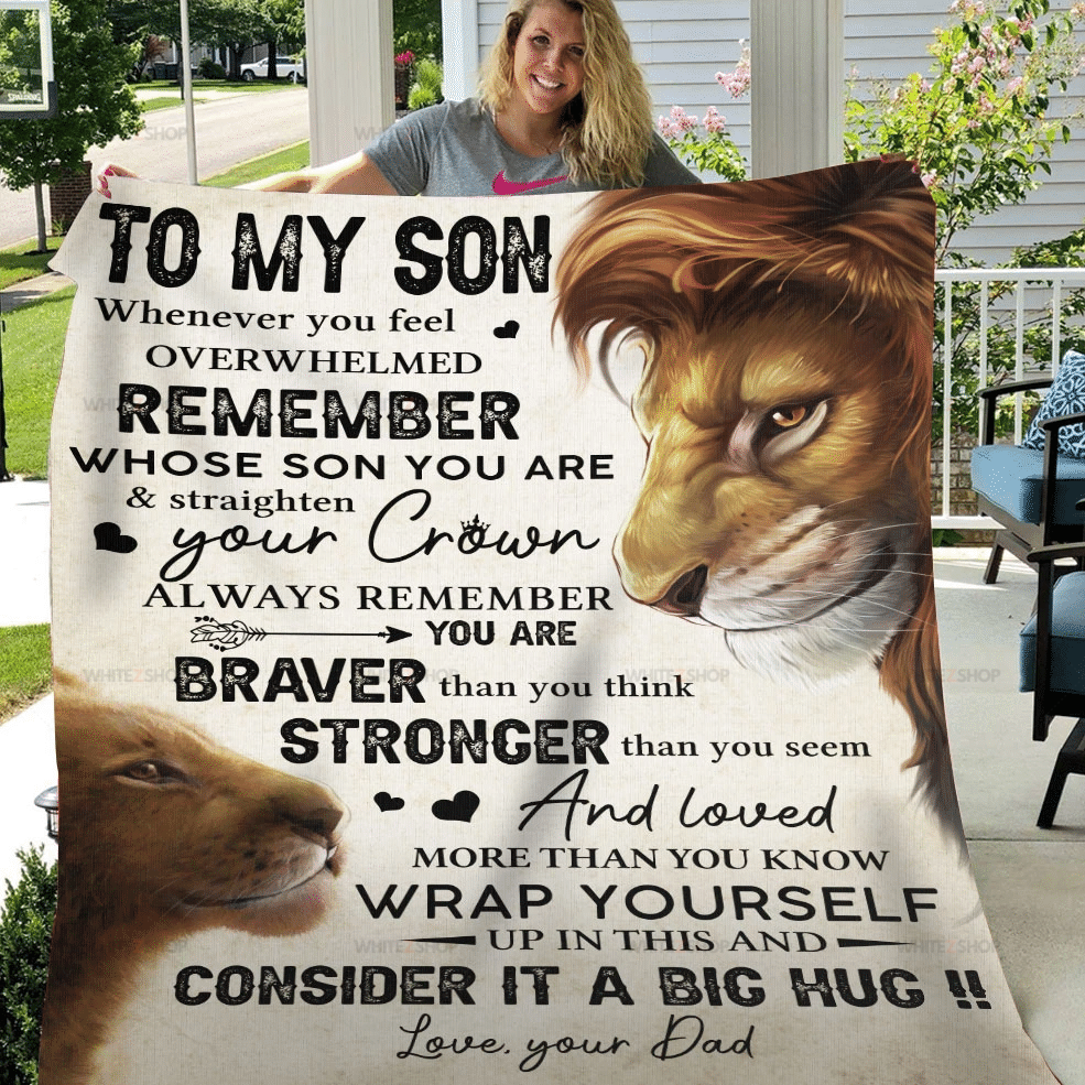 Lion Dad To My Son Whenever You Feel Overwhelmed Remember Whose Son You Are And Straighten Your Crown Sherpa Blanket