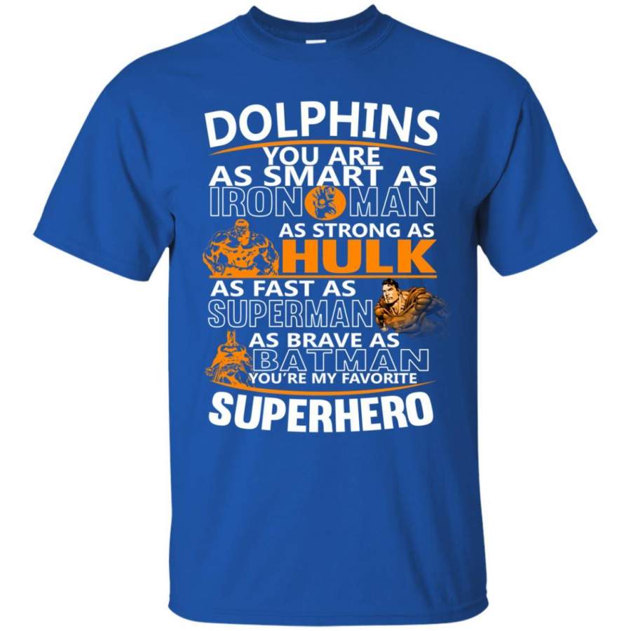 Miami Dolphins You’re My Favorite Super Hero T Shirts