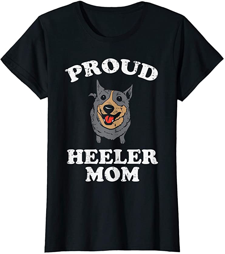 Womens Proud Heeler Mom Animal Pet Blue Red Cattle Dog Women Gift T-Shirt