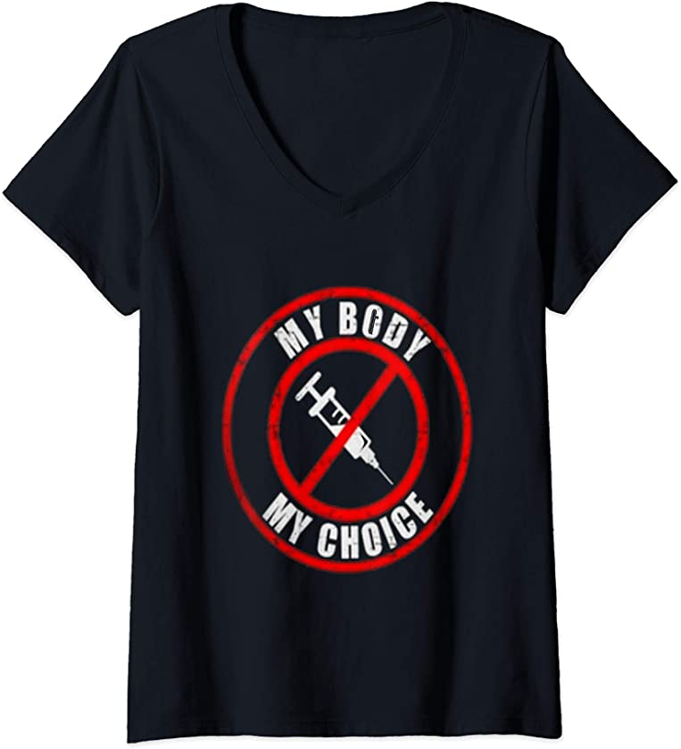 Womens Vintage Anti-vaccine My Body My Choice Needle Ant-vax V-Neck T-Shirt