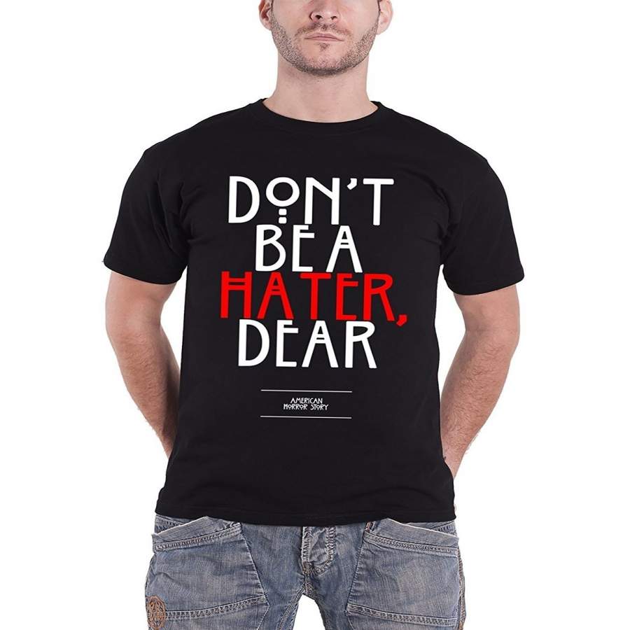 American Horror Story Dont Be A Hater Dear Mens Short Sleeve Funny T Shirt