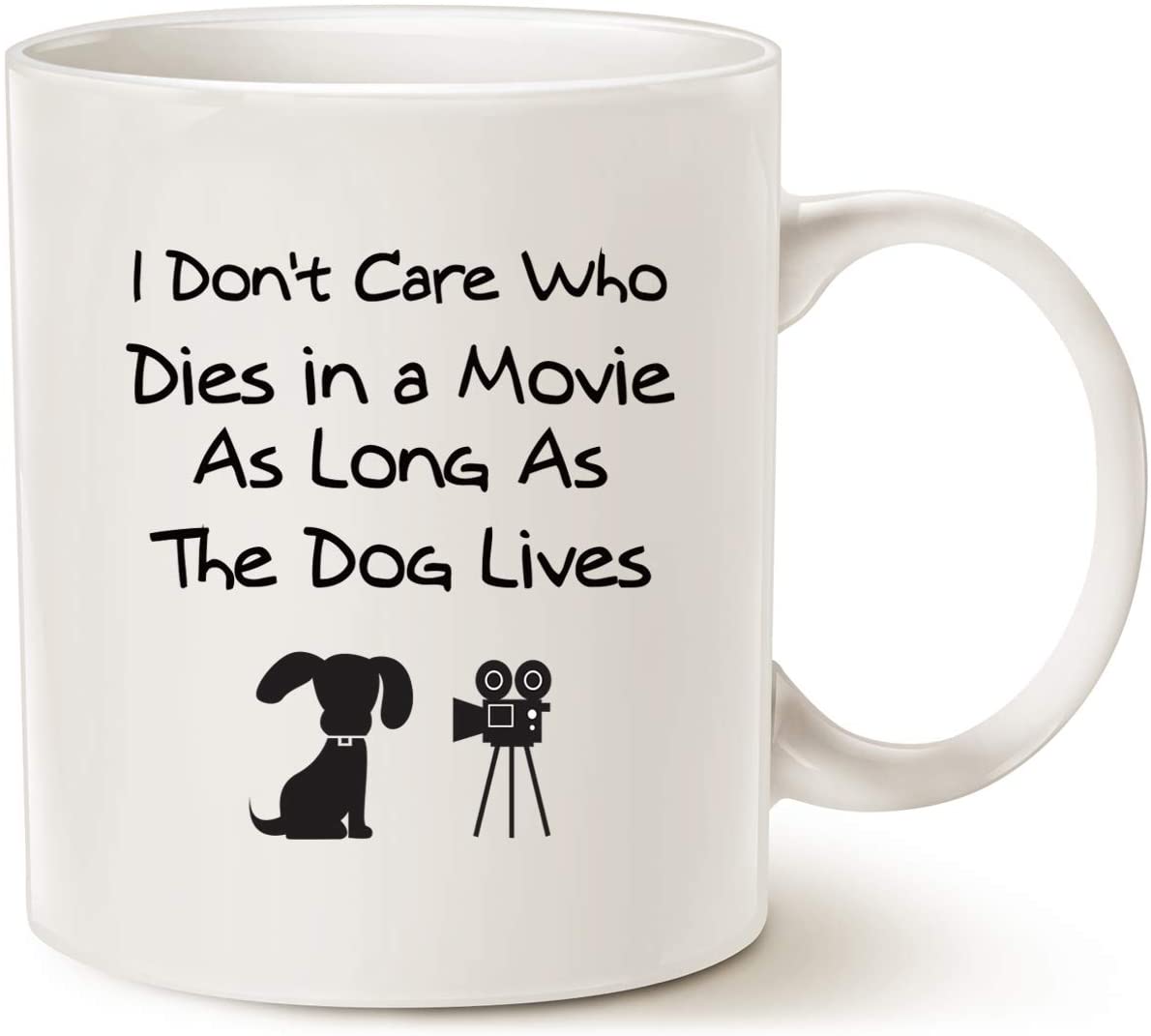 Funny Dog Coffee Mug For Dog Lovers Christmas Gifts, I Don’T Care Who Dies In A Movie, As Long As The Dog Lives Ceramic Fun Cute Dog Cup White, 11 Oz