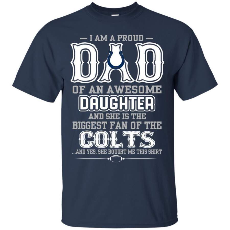 Proud Of Dad Of An Awesome Daughter Indianapolis Colts T Shirts