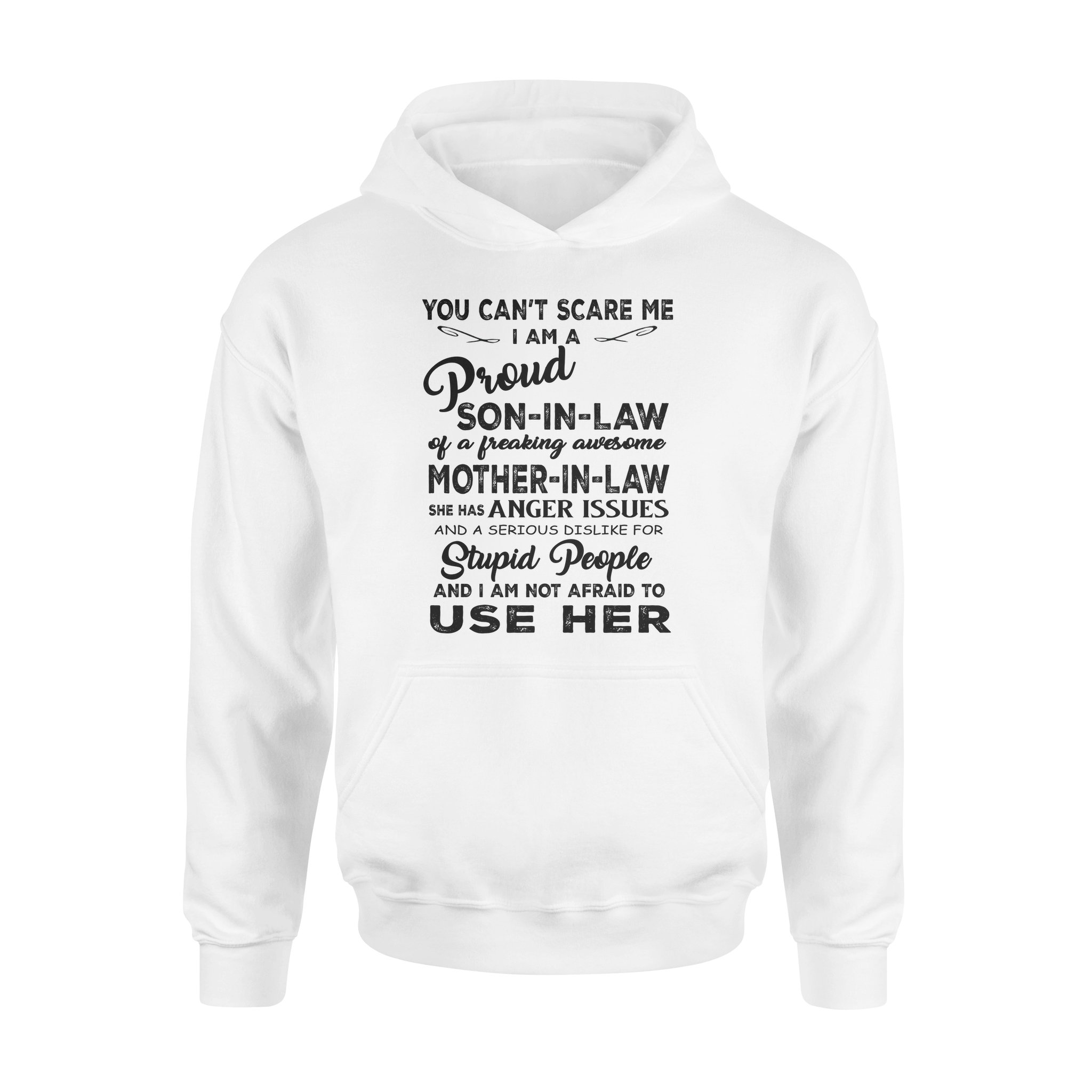 I Am A Proud Son-In-Law – Standard Hoodie