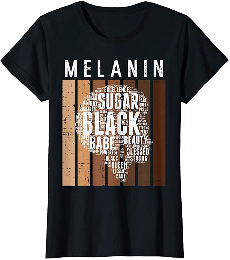 Womens Melanin Sugar Black Queen Afro African Pride BHM Women Gift T-Shirt